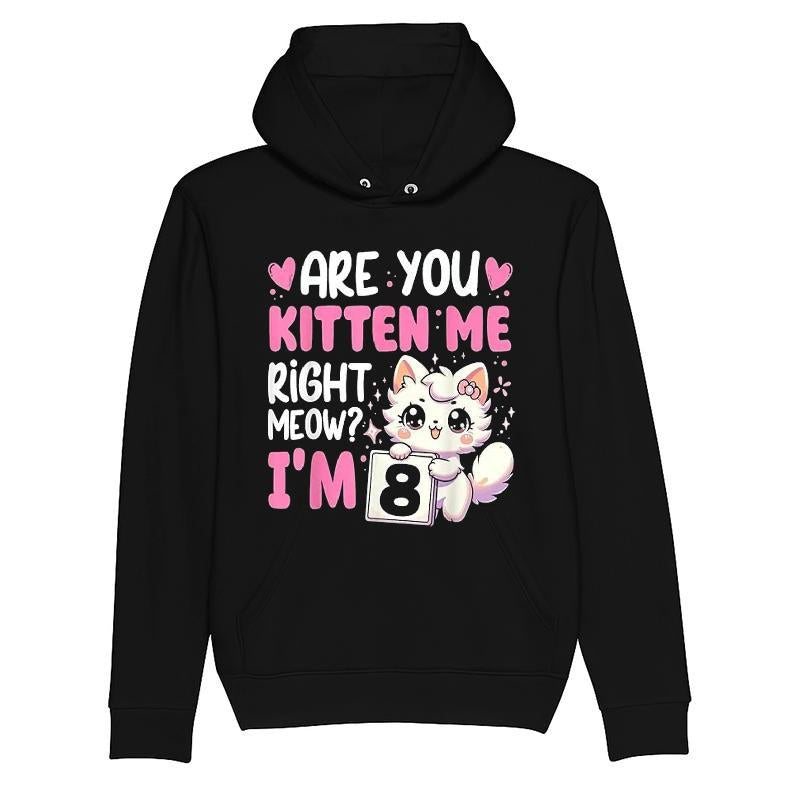 Are You Kitten Me Right Meow I'm 8 T-shirt