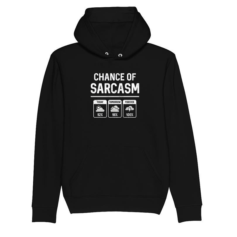 Chance Of Sarcasm Forecast T-shirt