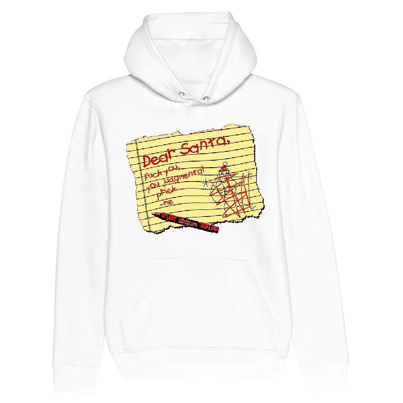 Dear Santa Fuck You You Judgmental Prick T-shirt