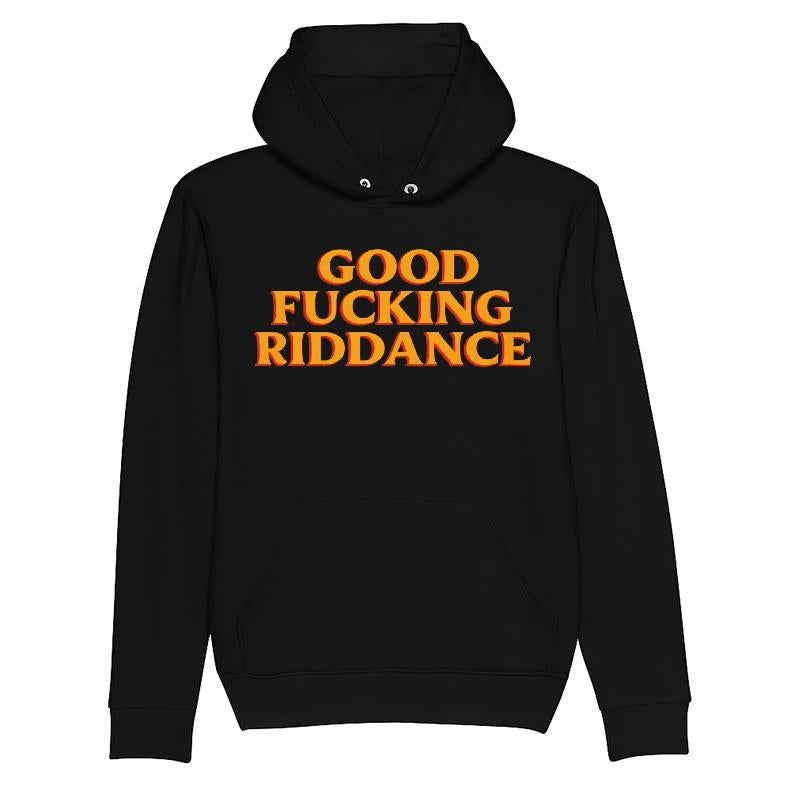 Good Fucking Riddance T-shirt
