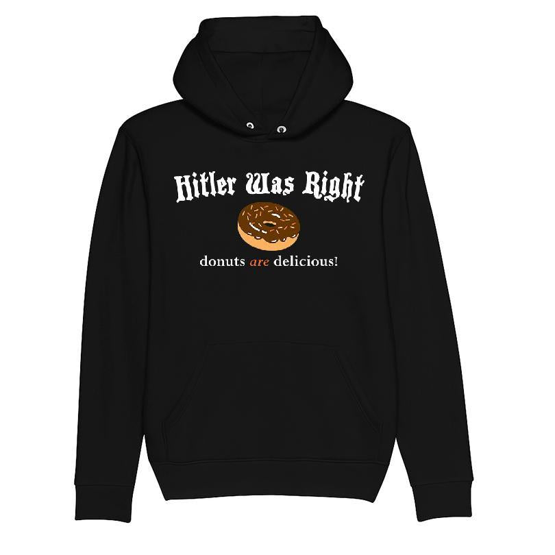 Hitler Was Right Donuts Are Delicious T-shirt
