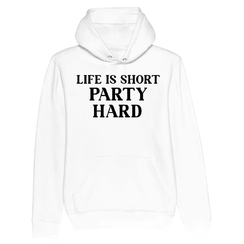 Life Is Short Party Hard T-shirt