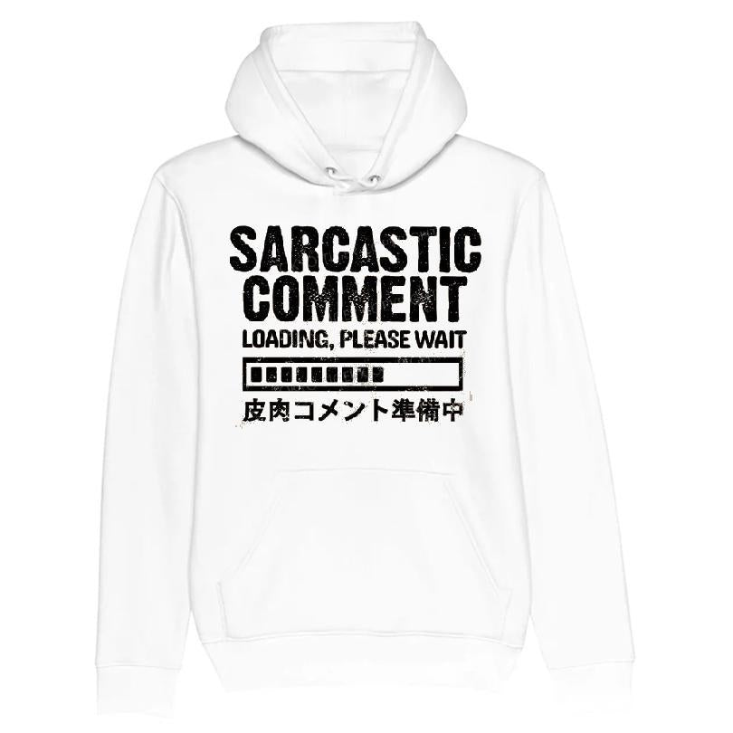 Sarcastic Comment Loading Please Wait T-shirt