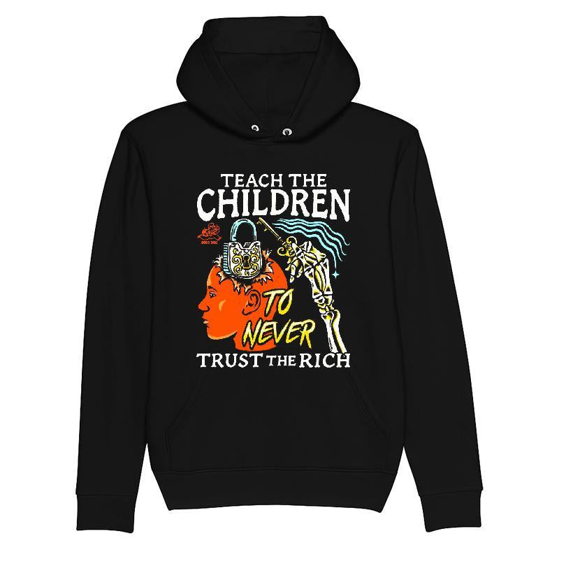 Teach The Children To Never Trust The Rich T-shirt