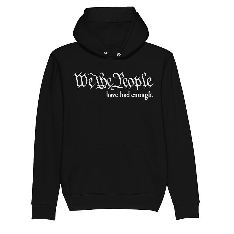 We The People Have Had Enough T-shirt