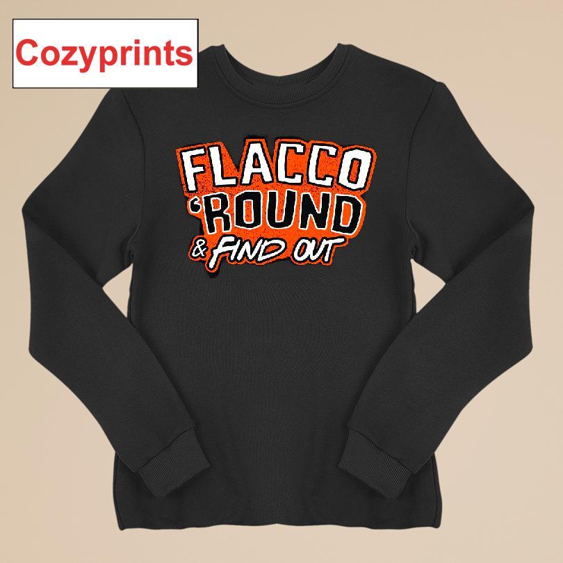 Flacco 'Round & Find Out T-shirt