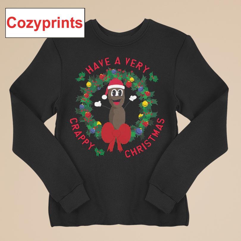 Have A Very Crappy Christmas T-shirt