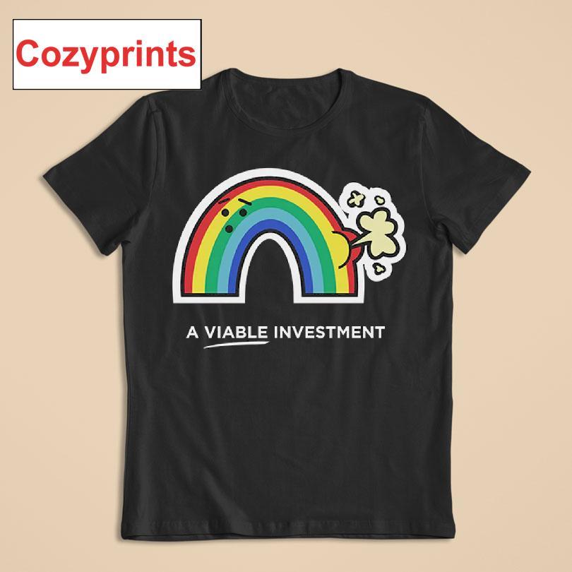 A Viable Investment Farting Rainbow T-shirt