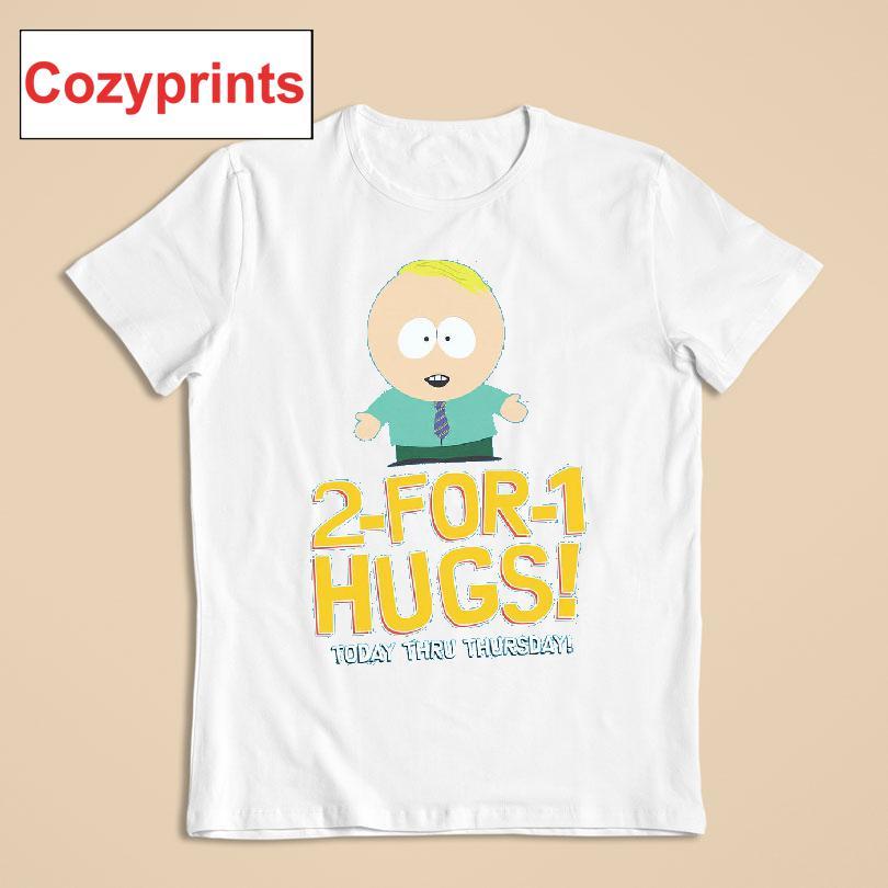 Butters 2 For 1 Hugs Tday Thru Thursday T-shirt