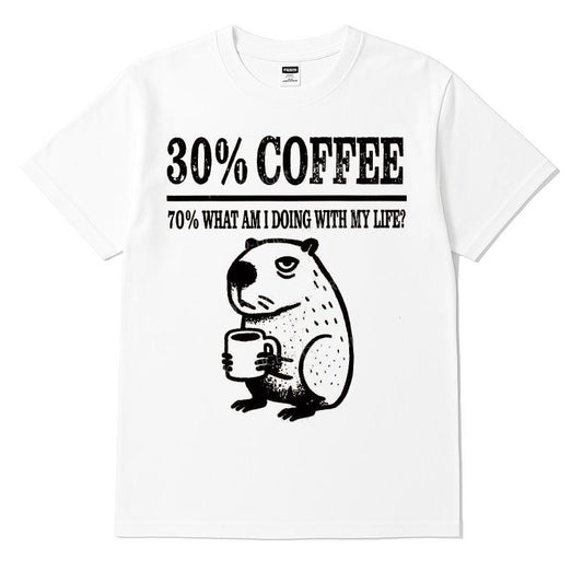 Capybara Drinking 30 Coffee 70 What Am I Doing With My Life T-shirt