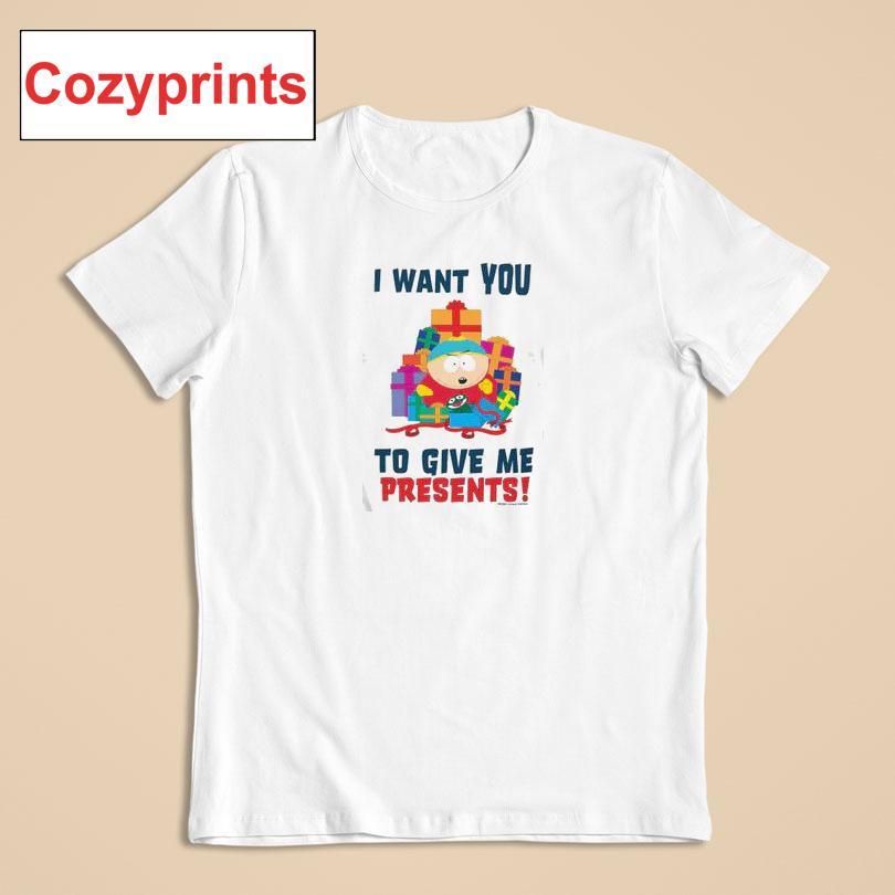 Cartman I Want You To Give Me Presents T-shirt