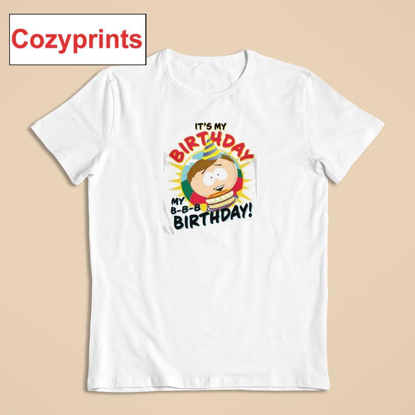 Cartman It's My Birthday T-shirt