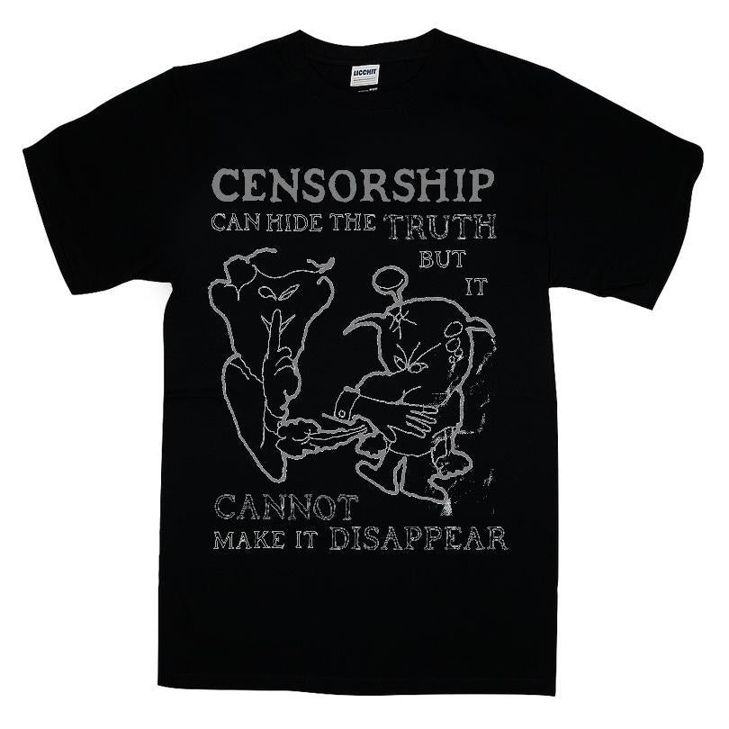 Censorship Can Hide The Truth But It Cannot Make It Disappear T-shirt