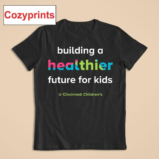 Children's Hospital Building A Healthier Future For Kids T-shirt