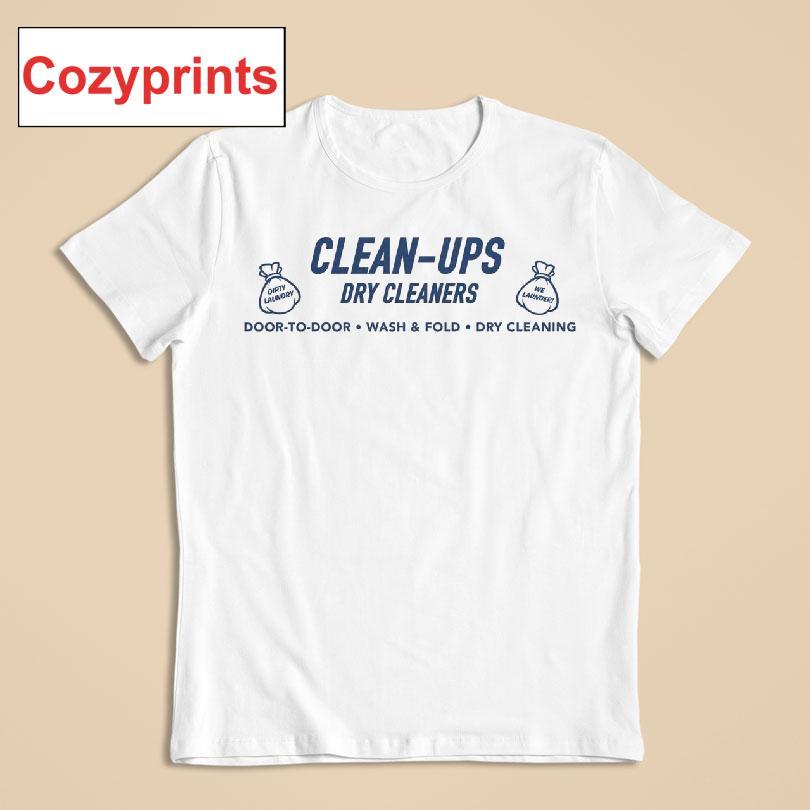 Clean-Ups Dry Cleaners T-shirt