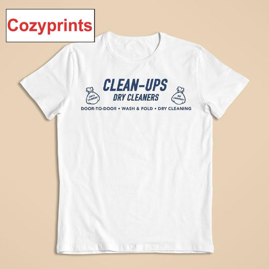 Clean-Ups Dry Cleaners T-shirt