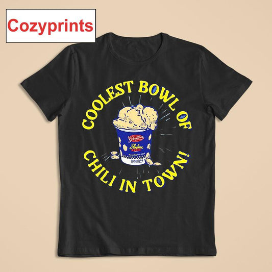 Coolest Bowl Of Chili In Town T-shirt