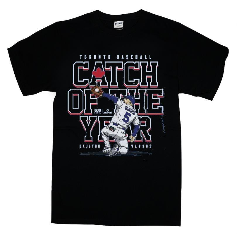 Daulton Varsho Toronto Blue Jays Catch of the Year T-shirt