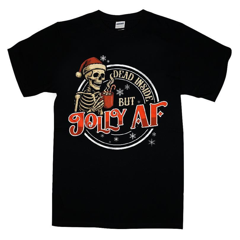 Dead Inside But Jolly Af T-shirt