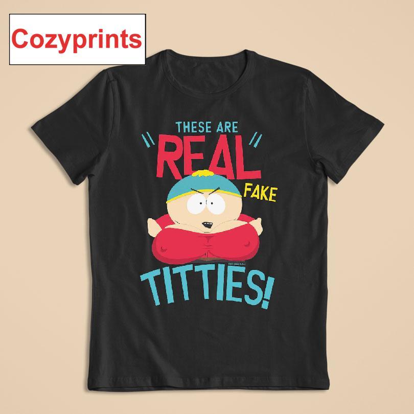 Eric Cartman These Are Real Fake Titties T-shirt
