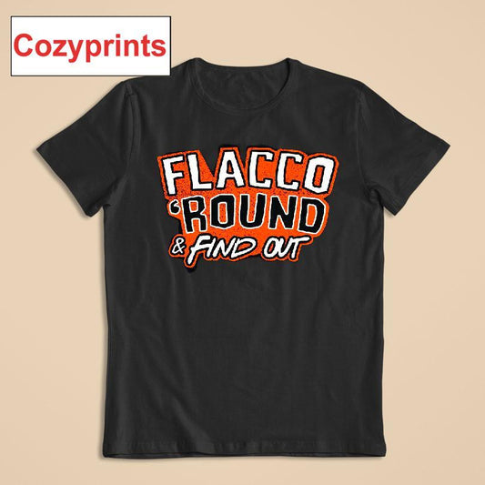 Flacco 'Round & Find Out T-shirt