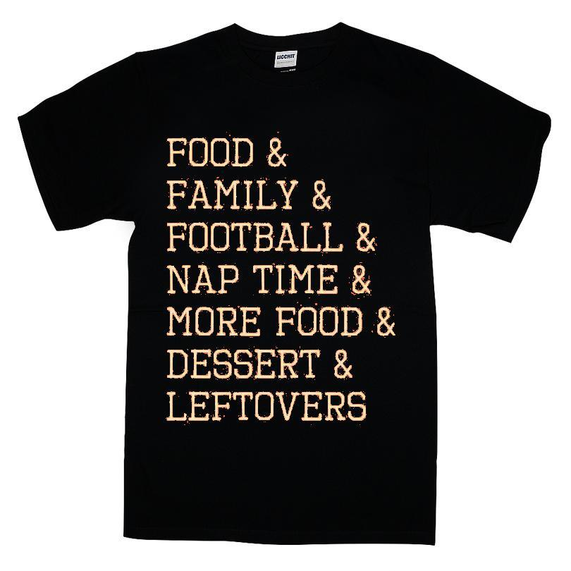 Food Family Football Nap Time More Food Dessert Leftovers Thanksgiving T-shirt