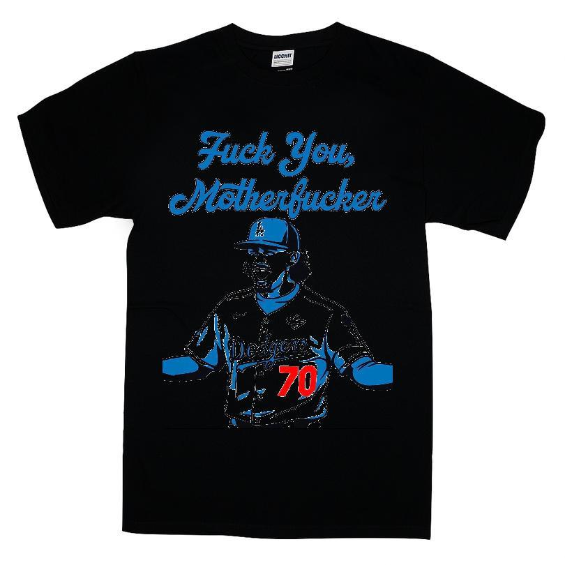 Fuck You, Motherfucker Justin Wrobleski Los Angeles Dodgers Shirt