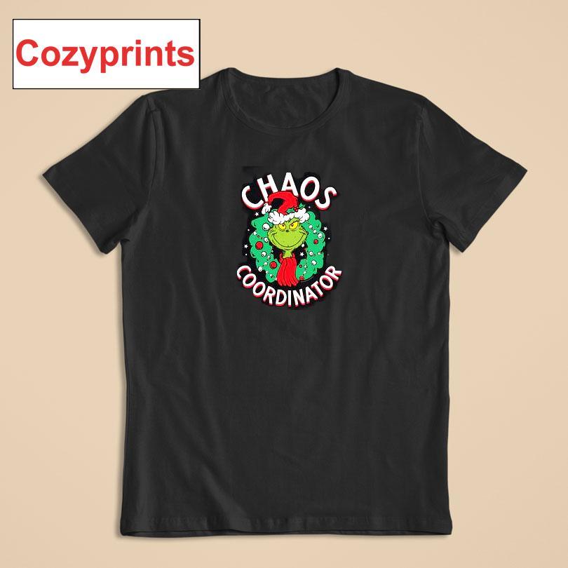 Grinch Chaos Coordinator T-shirt