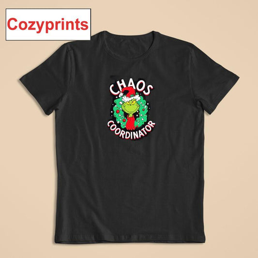 Grinch Chaos Coordinator T-shirt