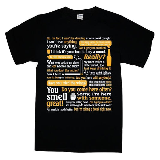 I Can't Hear Anything You're Saying T-shirt