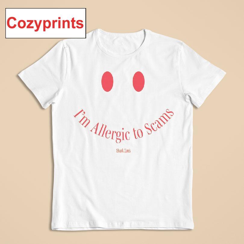 I'm Allergic To Scams Shark Tank T-shirt