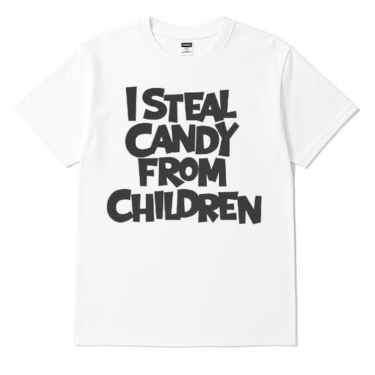 I Steal Candy From Children T-shirt