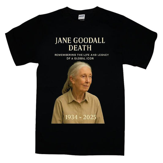 Jane Goodall Dead Remembering The Life And Legacy Of A Global Icon T-shirt