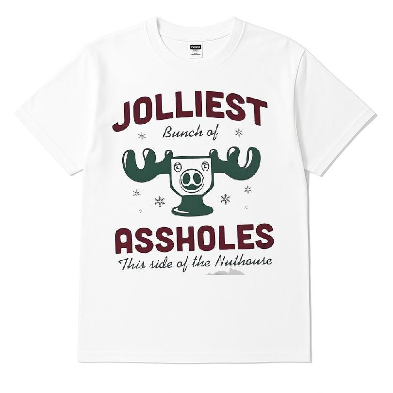 Jolliest Bunch Of Assholes This Side Of The Nuthouse T-shirt
