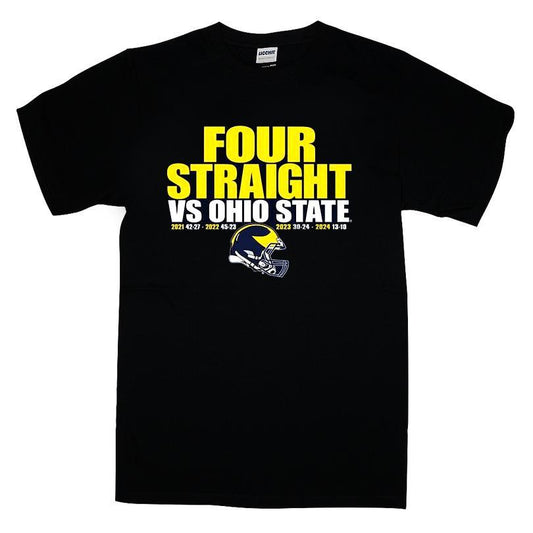 Michigan Wolverines Four Straight Vs Ohio State T-shirt