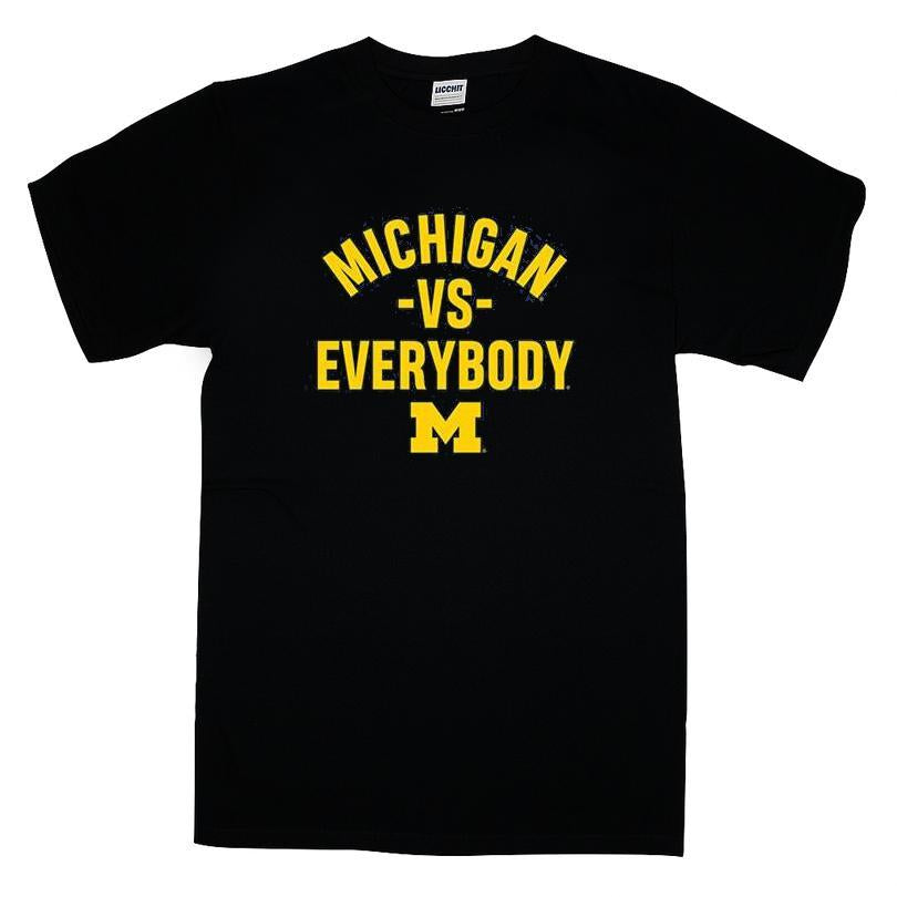 Michigan Wolverines Vs Everybody T-shirt