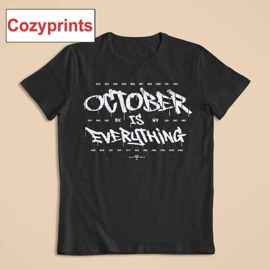 October Is Everything T-shirt