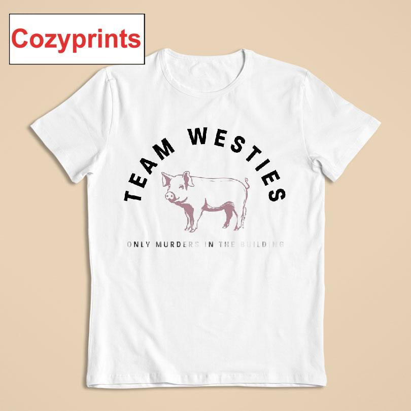 Only Murders In The Building Team Westies T-shirt