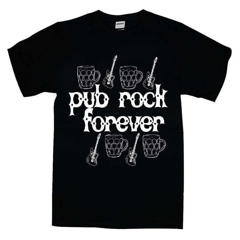 Pub Rock Forever T-shirt