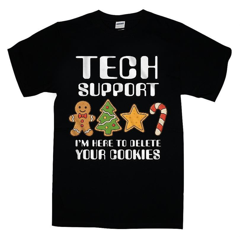 Tech Support I'm Here To Delete Your Cookies T-shirt