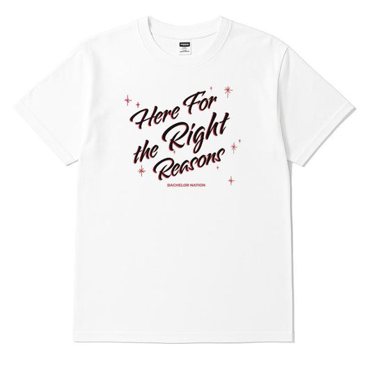 The Bachelor Nation Here For The Right Reasons T-shirt