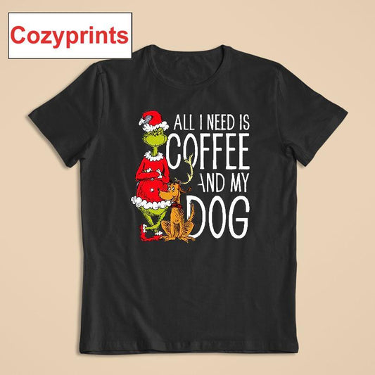 The Grinch All I Need Is Coffee And My Dog T-shirt