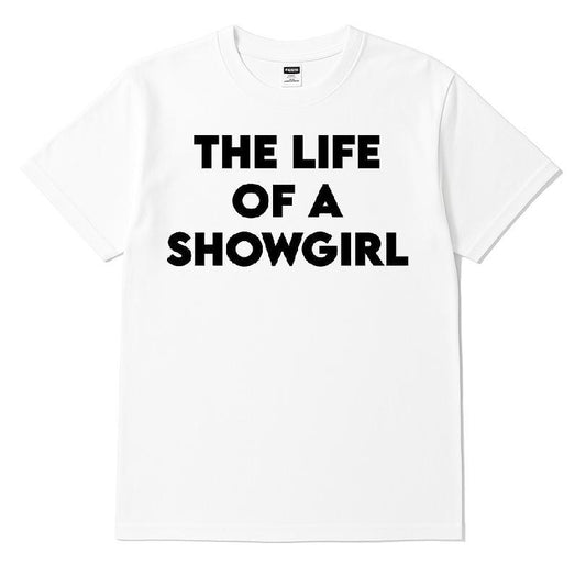 The Life Of A Showgirl T-shirt