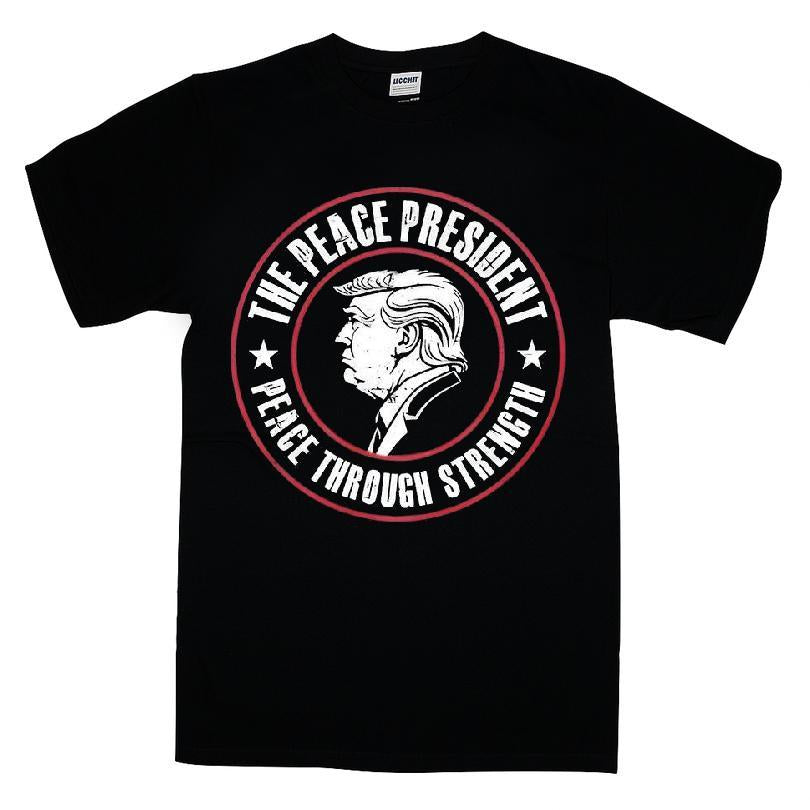Trump The Peace President Peace Through Strength T-shirt