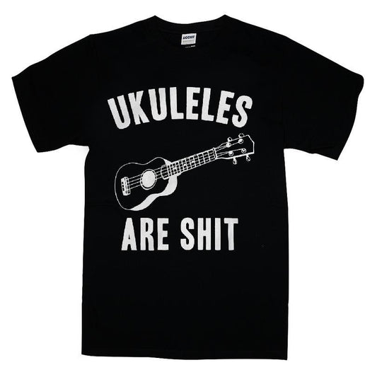 Ukuleles Are Shit T-shirt