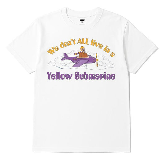 We Don't All Live In A Yellow Submarine T-shirt