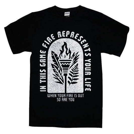 When Your Fire Is Out So Are You In This Fire Represents Your Life T-shirt