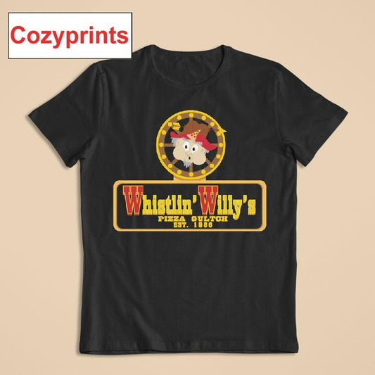 Whistlin Willy's Pizza Gultch Est. 1986 T-shirt