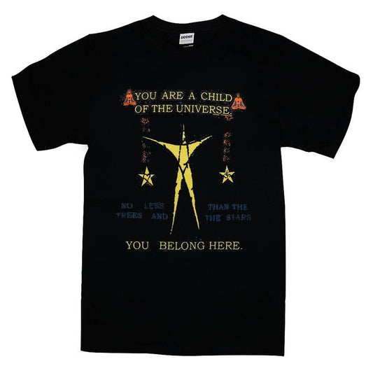 You Are A Child Of The Universe You Belong Here Shirt