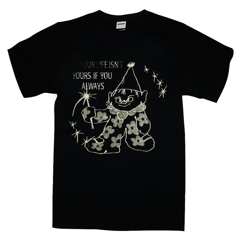 Your Life Isn't Yours If You Always Care About What Others Think T-shirt